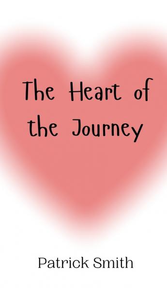 The Heart of the Journey