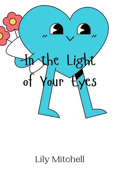 In the Light of Your Eyes