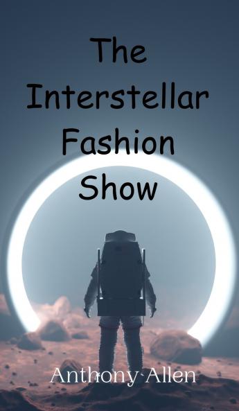 The Interstellar Fashion Show