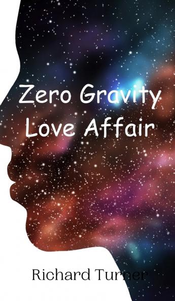 Zero Gravity Love Affair