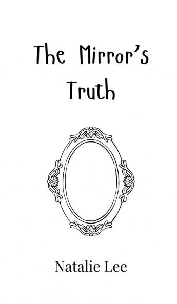 The Mirror's Truth