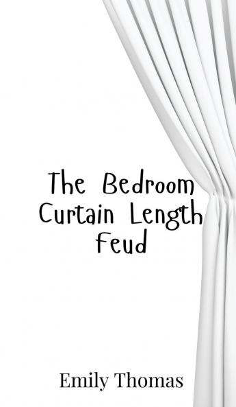 The Bedroom Curtain Length Feud