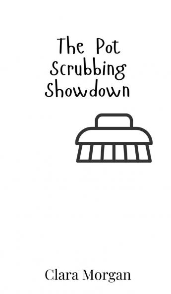 The Pot Scrubbing Showdown