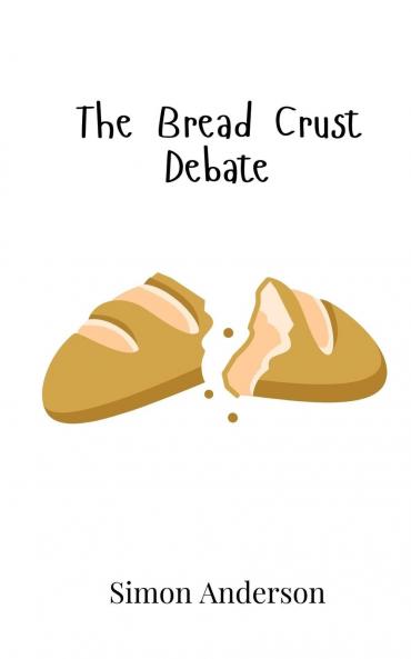 The Bread Crust Debate