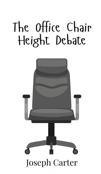 The Office Chair Height Debate