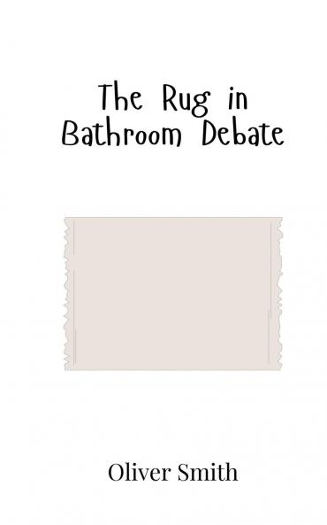The Rug in Bathroom Debate