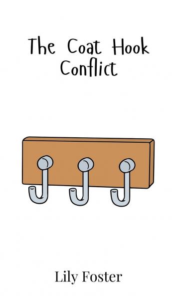 The Coat Hook Conflict