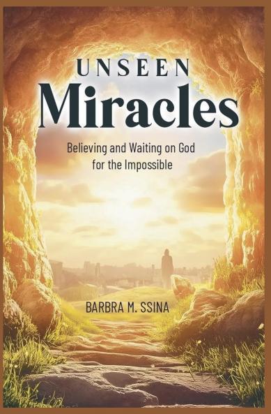 Unseen Miracles
