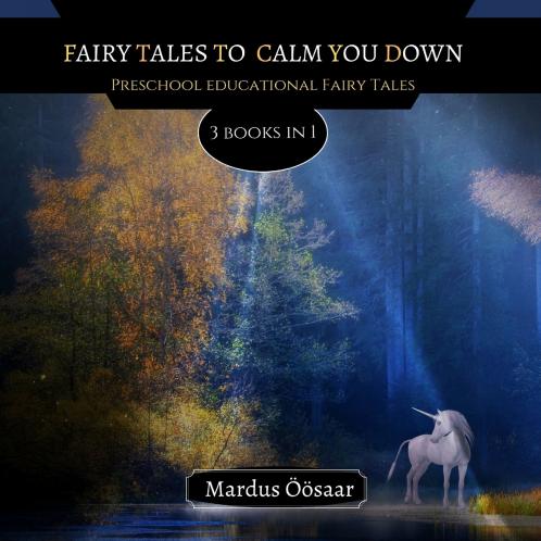 Fairy Tales To Calm You Down
