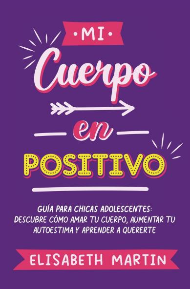 Mi cuerpo en positivo