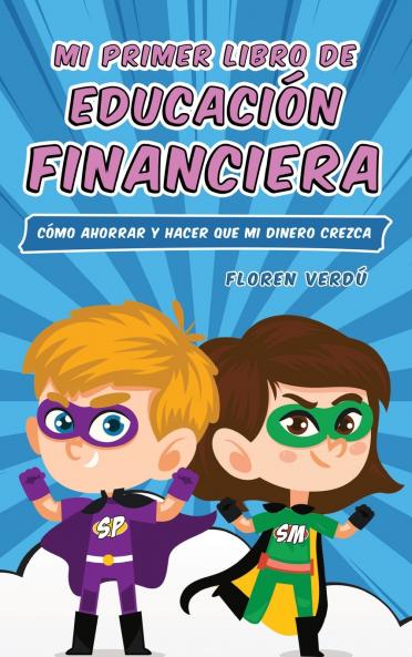 MI PRIMER LIBRO DE EDUCACIÓN FINANCIERA