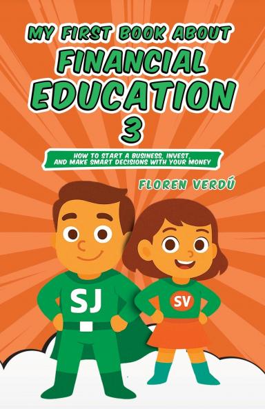 MY FIRST BOOK ABOUT FINANCIAL EDUCATION 3