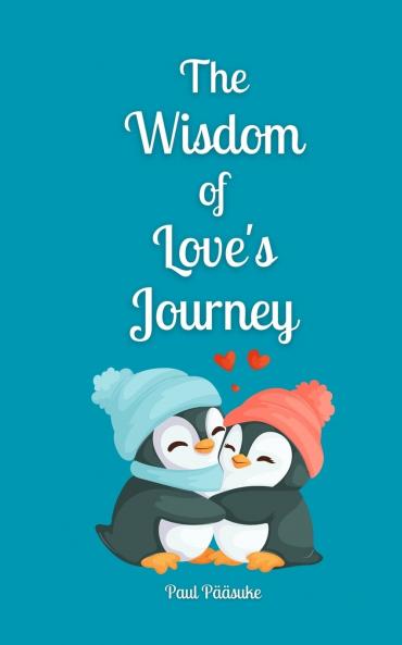 The Wisdom of Love's Journey