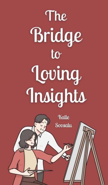 The Bridge to Loving Insights