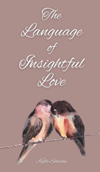 The Language of Insightful Love