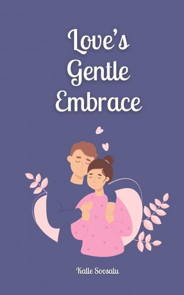 Love's Gentle Embrace