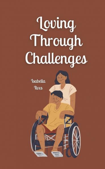 Loving Through Challenges