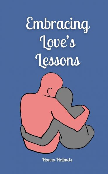 Embracing Love's Lessons