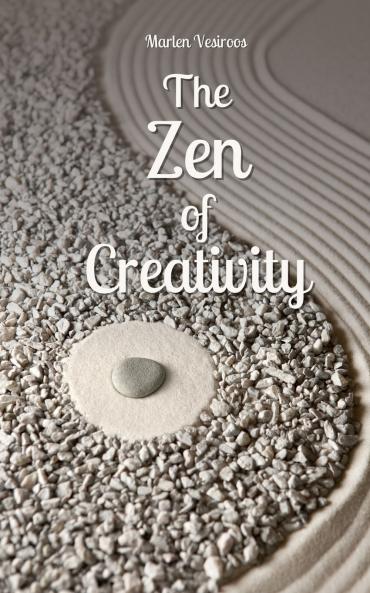 The Zen of Creativity