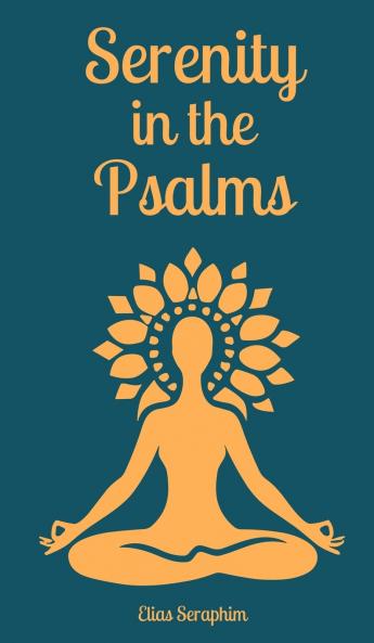 Serenity in the Psalms