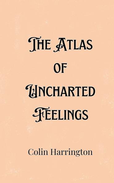 The Atlas of Uncharted Feelings