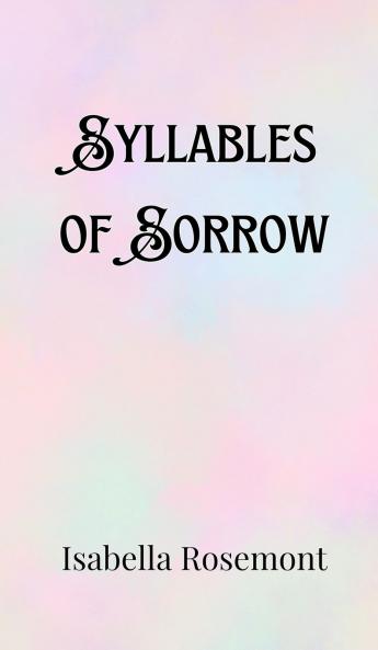 Syllables of Sorrow