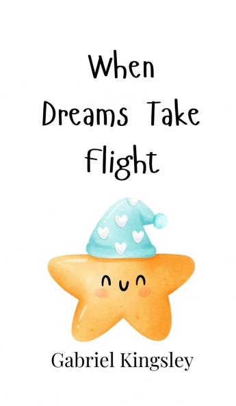 When Dreams Take Flight