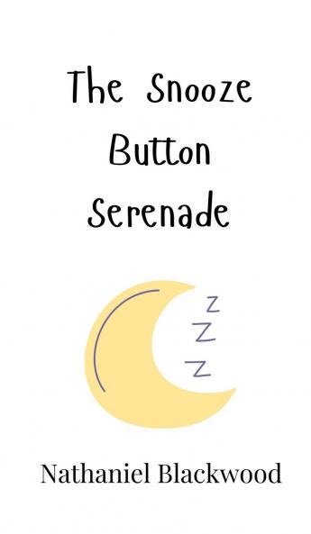 The Snooze Button Serenade