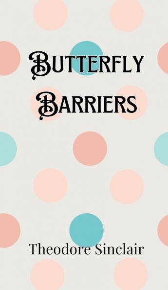 Butterfly Barriers