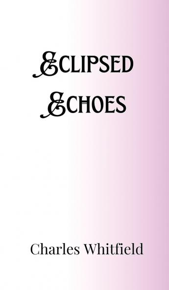Eclipsed Echoes