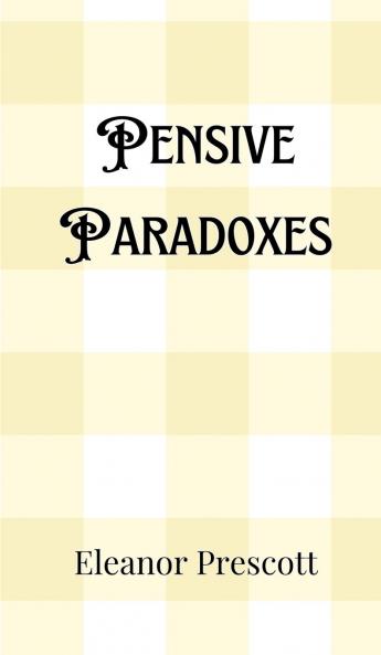 Pensive Paradoxes
