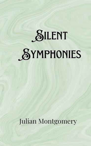 Silent Symphonies