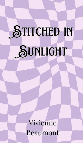 Stitched in Sunlight
