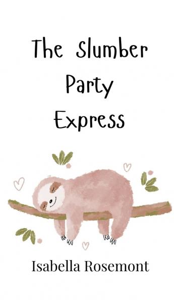 The Slumber Party Express