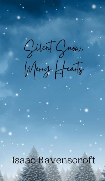 Silent Snow Merry Hearts