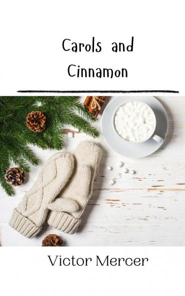 Carols and Cinnamon