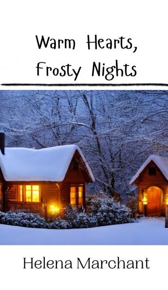 Warm Hearts Frosty Nights