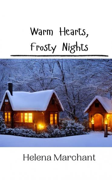 Warm Hearts Frosty Nights