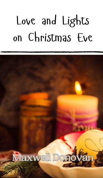 Love and Lights on Christmas Eve