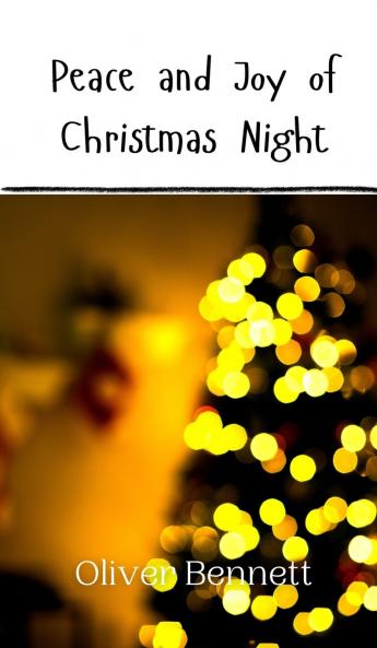 Peace and Joy of Christmas Night