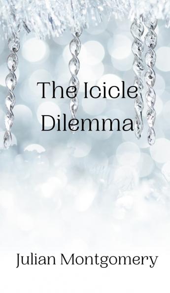 The Icicle Dilemma