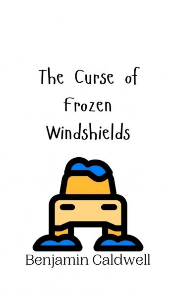 The Curse of Frozen Windshields