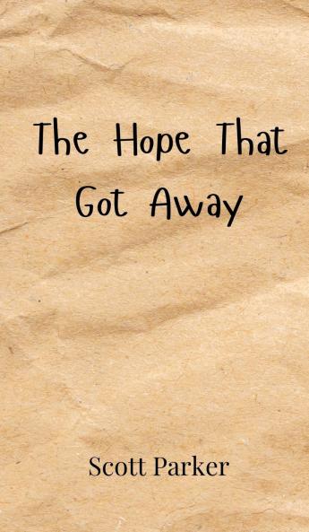 The Hope That Got Away