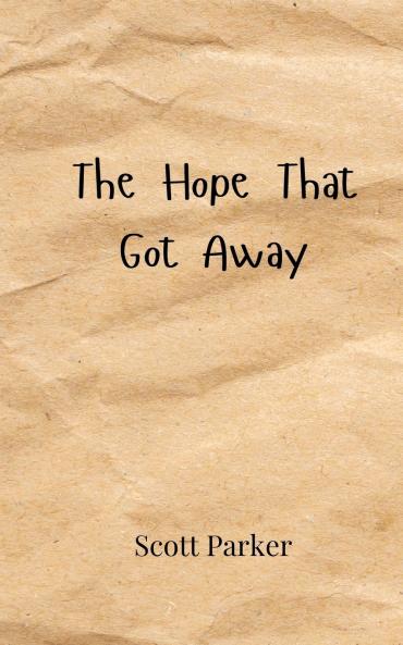 The Hope That Got Away