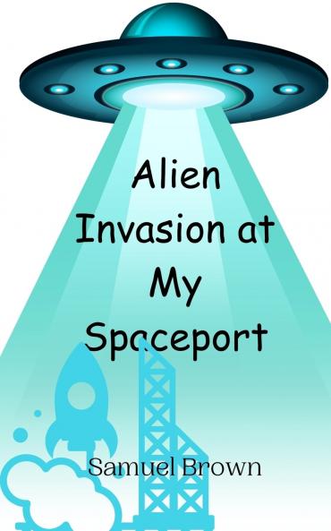 Alien Invasion at My Spaceport