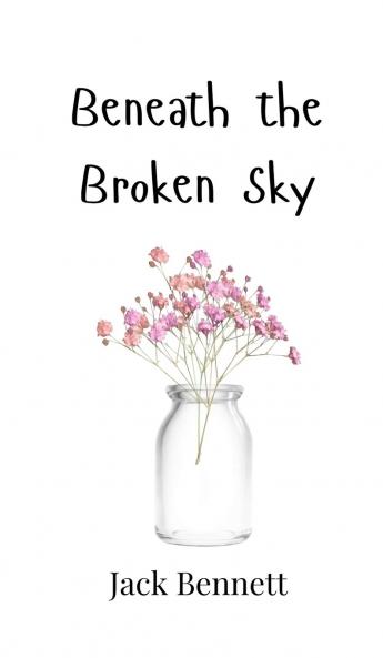 Beneath the Broken Sky