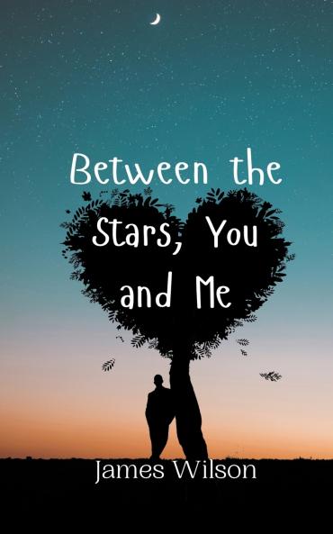 Between the Stars You and Me