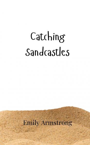 Catching Sandcastles