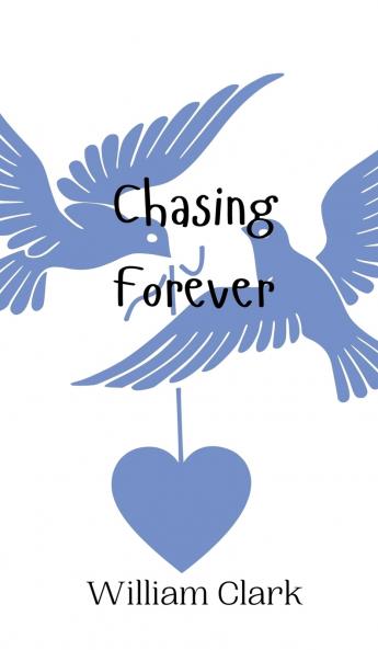 Chasing Forever