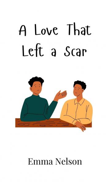A Love That Left a Scar
